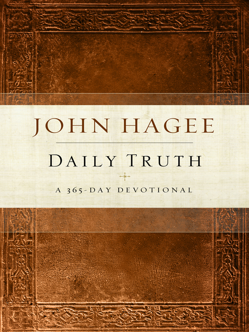 Title details for Daily Truth Devotional by John Hagee - Available